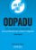 Jak říct ne odpadu - 101 snadných způsobů, jak produkovat méně odpadu