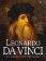 Leonardo da Vinci: Život a dílo génia. Umělec, vědec, vynálezce