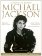 Michael Jackson – Kompletní příběh