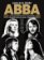 ABBA – Kompletní příběh