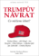 Trumpův návrat - Co můžeme čekat?