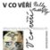 V co věří Nelly Butterfly