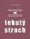 Tekutý strach
