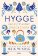 Hygge - Prostě šťastný způsob života