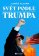 Svět podle Trumpa