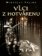 Vlci z Hotvarenu