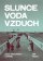 Slunce, voda, vzduch / Zrod moderního turismu