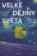 Velké dějiny světa - Stručná verze