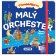 Chrobáčikovo: Malý orchester