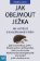 Jak obejmout ježka - Jak vycházet s komplikovanými lidmi