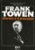 Frank Towen: Život s tancem