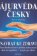 Ájurvéda česky - Návrat ke zdraví