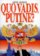 Quo vadis, Putine?