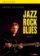 Jazz, Rock, Blues, Volume II + CD
