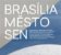 Brasília - město - sen