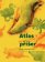 Atlas opravdovských příšer