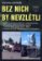 Bez nich by nevzlétli