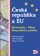 Česká republika a EU - Ekonomika - Měna - Hospodářská politika