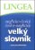 Anglicko-český, česko-anglický velký slovník ...nejen pro překladatele - 3. vydání