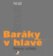 Baráky v hlavě - Rozhovory s architekty