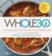 WHOLE30 – průvodce zdravotním restartem, který vám přinese svobodu v jídle