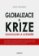 Globalizace a krize - Souvislosti a scénáře