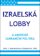 Izraelská lobby a americká zahraniční politika