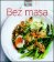 Bez masa (Edice Apetit)