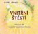 Vnitřní štěstí - Mít (se) rád nejvyšší mystérium života
