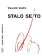 Stalo se to