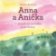 Anna a Anička - O životě na začátku a na konci