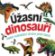 Úžasní dinosauři