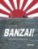 Banzai!