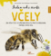 Jeden rok v životě včely
