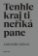 Tenhle kraj ti neříká pane