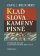 Klaď slova / Kameny písně