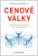 Cenové války / Jak zdánlivě bezvýznamné změny na světových trzích způsobují rozsáhlé krize
