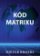 Kód Matrix
