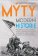 Mýty moderní historie - Od francouzské revoluce po světové války 20. století a studenou vá