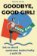 Goodbye, good girl! - Jak se zbavit syndromu hodné holky a začít žít