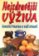 Nejzdravější výživa - Šokující pravda o vaší stravě