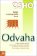 Odvaha - Radost z nebezpečného života