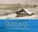 Šumava - krajina pod sněhem