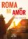 ROMA MI AMOR - Nahodilé prázdniny v Římě, co mi posvítily na cestu