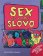 Sex je vtipný slovo