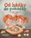 Od hádky do pohádky - Jak se Honza a Hanča naučili řešit konflikty