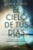 El Cielo de tus Días