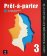 Pret-a-parler 3 (B1) - Guide pédagogique Édition annotée + MP3 téléchargeables