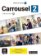 Carrousel 2 (A2) - Édition hybride Livre de l´éleve + Espacevirtuel (12 mois)