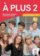 A plus! 2 (A2.1) – Livre de l´éleve + CD